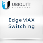 EdgeMAX Switching